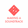 Making A Soundtrack