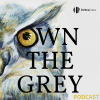 OWN THE GREY podcast