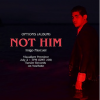 "Not Him" - Inigo Pascual (Vis)