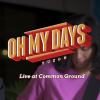 "Oh My Days" - YUZON (Live at Common Ground)