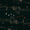 "don't trip" - Dotty (LV)