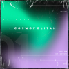 Cosmopolitan Vol. 1 (Trap, DNB, Wave, Midtempo)
