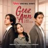 Vidio Original Series "Geez & Ann The Series"
