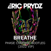 Eric Prydz Ft. Rob Swire - Breathe (Phase Control Bootleg) (2022 VIP)