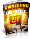 EXPLODING YOUR SALES