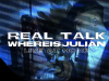"REAL TALK" - whereisjulian | live at home