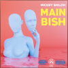 "Main Bish" - Mickey Shiloh