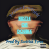 Hustle On Double