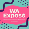 WA Expose Podcast
