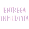 ENTREGA INMEDIATA