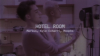 "Hotel Room" - Markus, Kyle Echarri, Moophs (LV)