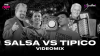 (AUDIO)SALSA VS TIPICO