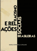 Racismo e relações sociais brasileiras