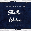 Shallow Waters ft Owayne.