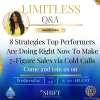LIMITLESS Q & A: 8 Strategies Top Performers Are Doing Right Now To Make 7-Figure Sales via Cold Calls