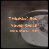"Thinkin' Bout Your Smile" - KaixAaron, Maki (LV)