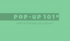 POP-UP 101 | what is the pop-up culture?