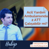 Ambulansta 2 ATT Çalışabilir mi?