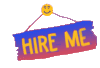 HIRE ME!
