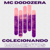 "EP COLECIONANDO MOMENTOS" [CLIQUE E ESCOLHA A PLATAFORMA PREFERIDA]