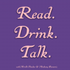 Read. Drink. Talk.