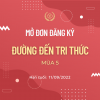 Đăng ký tham gia Đường Đến Tri Thức mùa 5