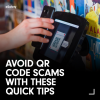 Avoid QR code scams with these quick tips