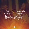 Yinka x Sunmisola Worship on Spotify