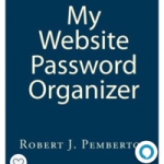My Website Password Organizer by Robert J Pemberton