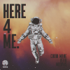"here 4 me" - Chow Mane, VERA, Moophs