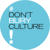 Don't Bury Culture!