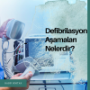 Defibrilasyon Aşamaları Nelerdir?