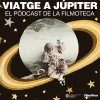 PODCAST 'VIATGE A JÚPITER'