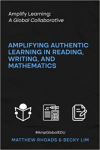 Amplifying Authentic Learning in reading writing and mathematics (chapter author)
