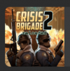 Crisis Brigade 2  (25% off)