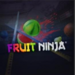 Fruit Ninja