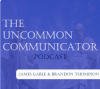 The Uncommon Communicator - 2/15/23