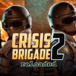 Crisis Brigade 2 Reloaded