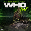 Who Dat Official Music Video