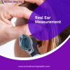Maximize Your Hearing Aid Performance with Real Ear Measurement