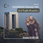 Çanakkale Savaşı’nda Acil Sağlık Hizmetleri