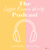 Lesser Known Works Podcast