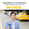 Book Affordable Maxi Cab at Melbourne Airport