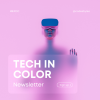 Sign up for my Tech In Color newsletter!