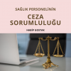Sağlık Personelinin Ceza Sorumluluğu