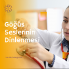 Göğüs Seslerinin Dinlenmesi