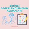 Birinci Değerlendirmenin Aşamaları
