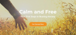 Calm and Free Ways to Beat Anxiety