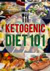 KETOGENIC DIET 101 🛒 The Complete Health & Rapid Fat Loss Blueprint