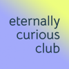 Podcast: Eternally Curious Club